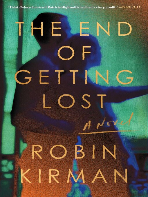 Title details for The End of Getting Lost by Robin Kirman - Wait list
